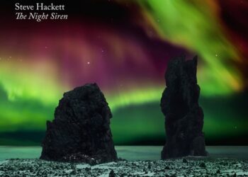 Coluna de Rafael Oliveira: Steve Hackett – The Night Siren – Jornada pelo Prog Moderno