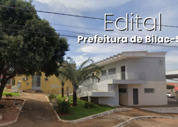 Prefeitura de Bilac-SP abre seleção para cadastro reserva